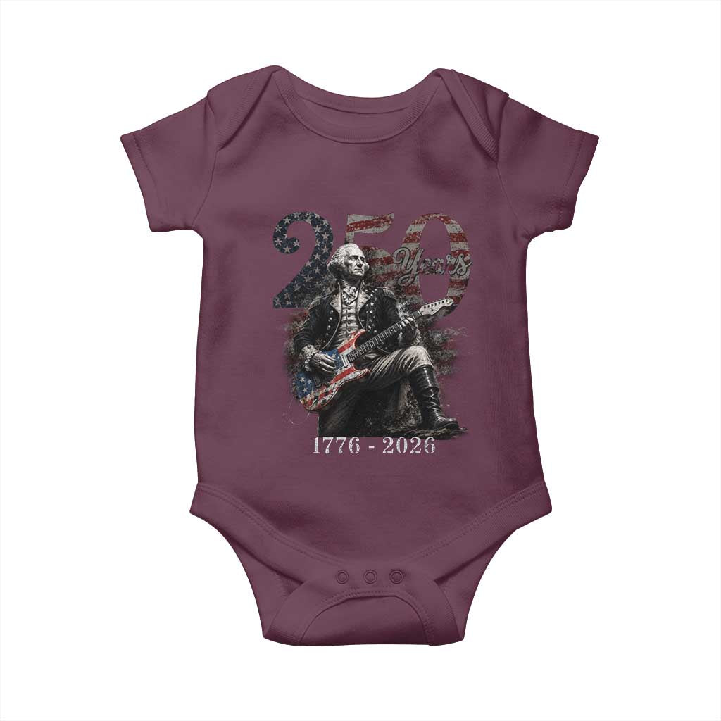 Vintage George Washington Playing Guitar 250 Years Baby Onesie 1776 2026 Humor Patriotic USA Flag TS10 Maroon Print Your Wear