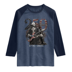 Vintage George Washington Playing Guitar 250 Years Raglan Shirt 1776 2026 Humor Patriotic USA Flag TS10 Heather Denim Navy Print Your Wear