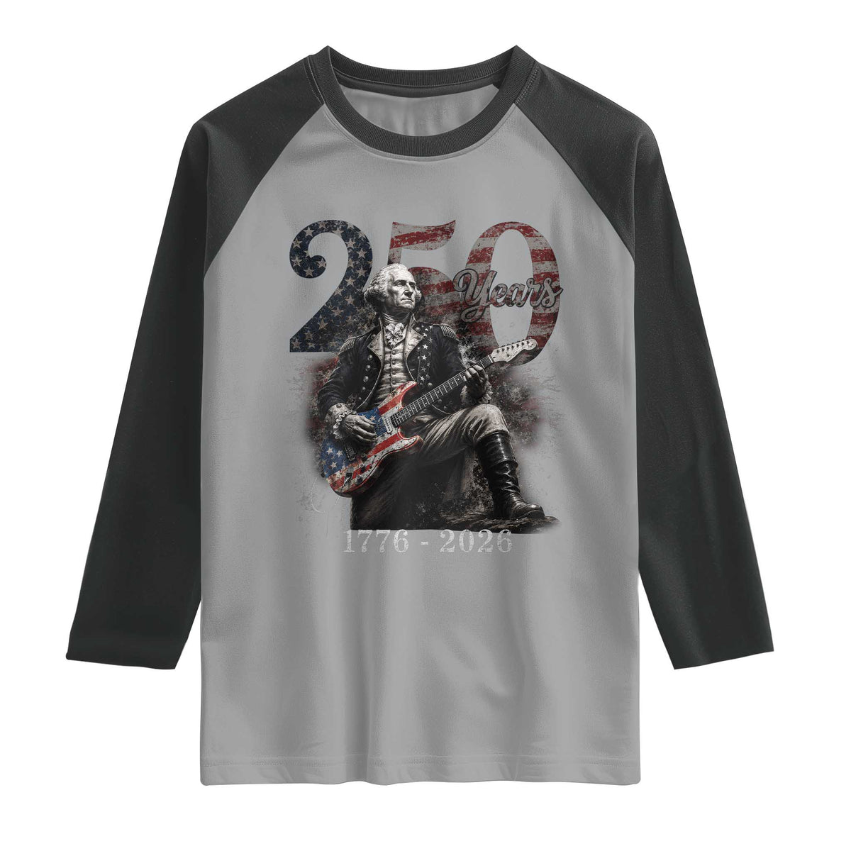 Vintage George Washington Playing Guitar 250 Years Raglan Shirt 1776 2026 Humor Patriotic USA Flag TS10 Sport Gray Black Print Your Wear
