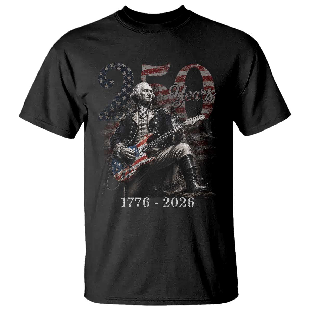 Vintage George Washington Playing Guitar 250 Years T Shirt 1776 2026 Humor Patriotic USA Flag TS10 Black Print Your Wear