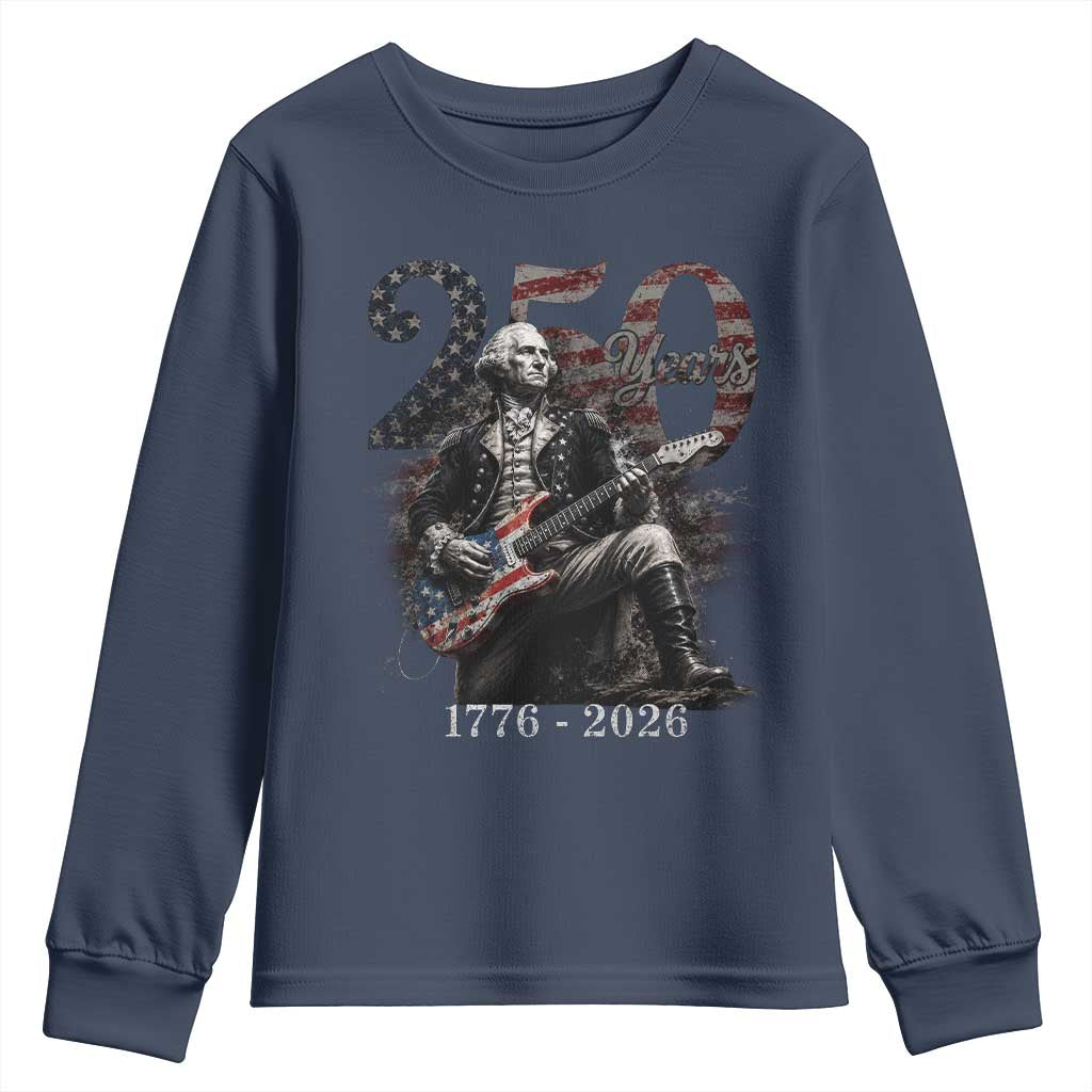 Vintage George Washington Playing Guitar 250 Years Youth Sweatshirt 1776 2026 Humor Patriotic USA Flag TS10 Navy Print Your Wear