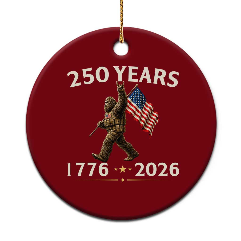 Bigfoot USA 250th Anniversary Ceramic Ornament Sasquatch 250 Years Vintage American Flag Patriotic 4th of July TS10 1pc Red Print Your Wear