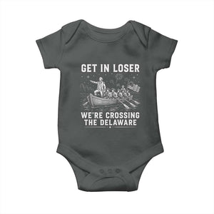 Get In Loser Were Crossing the Delaware Baby Onesie Funny 4th of July USA Meme Founding Father Patriotic TS10 Dark Heather Print Your Wear