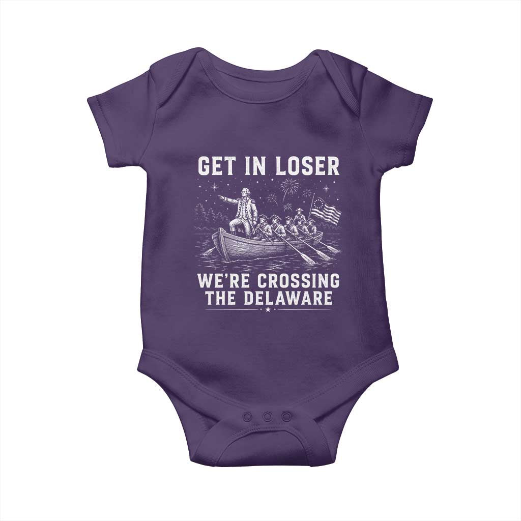 Get In Loser Were Crossing the Delaware Baby Onesie Funny 4th of July USA Meme Founding Father Patriotic TS10 Purple Print Your Wear