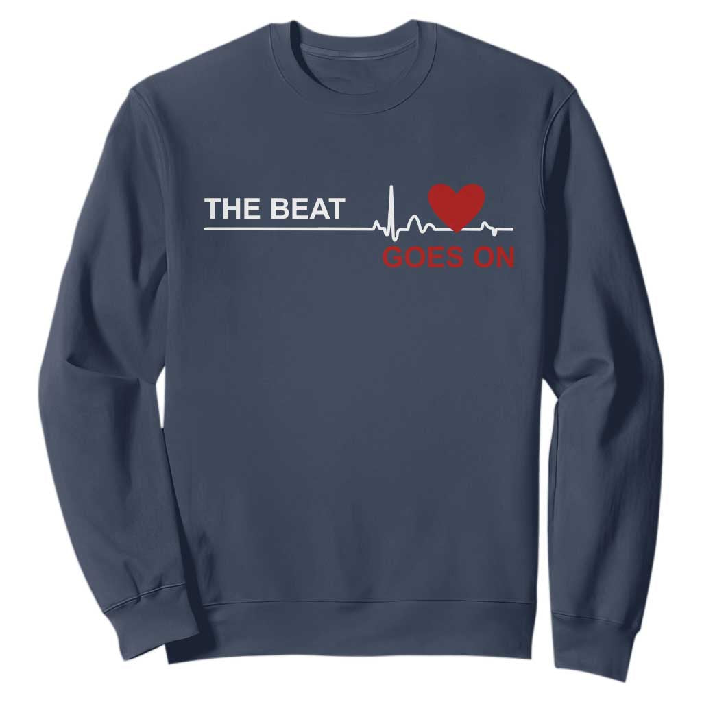 Cool Heart Surgery Survivor Sweatshirt Heart Attack Surgery The Beat Goes On Rehab Recover