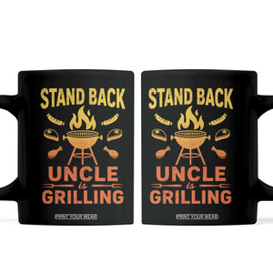 Stand Back Uncle Is Grilling Coffee Mug Funny Fathers Day BBQ