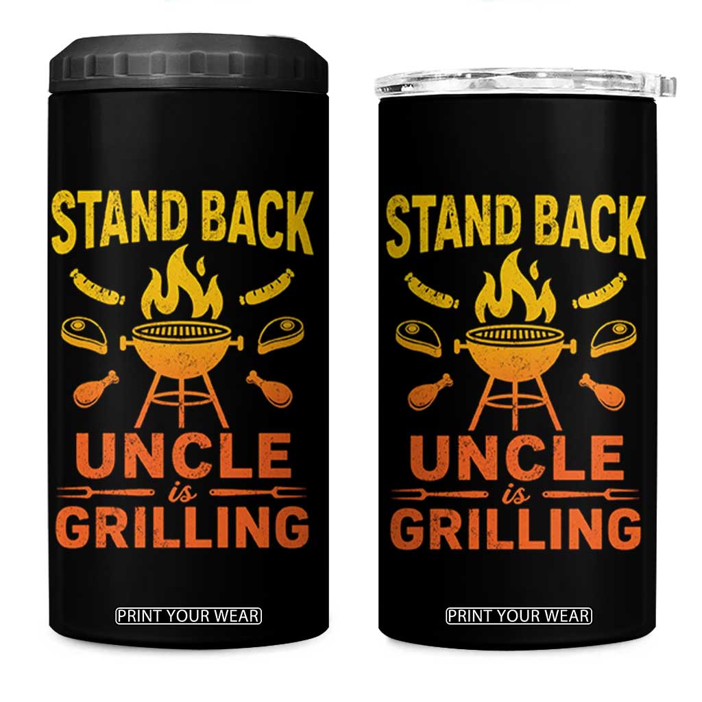 Stand Back Uncle Is Grilling 4 in 1 Can Cooler Tumbler Funny Fathers Day BBQ