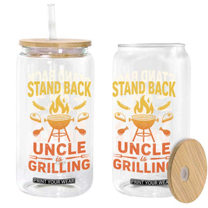 Stand Back Uncle Is Grilling Glass Can Funny Fathers Day BBQ