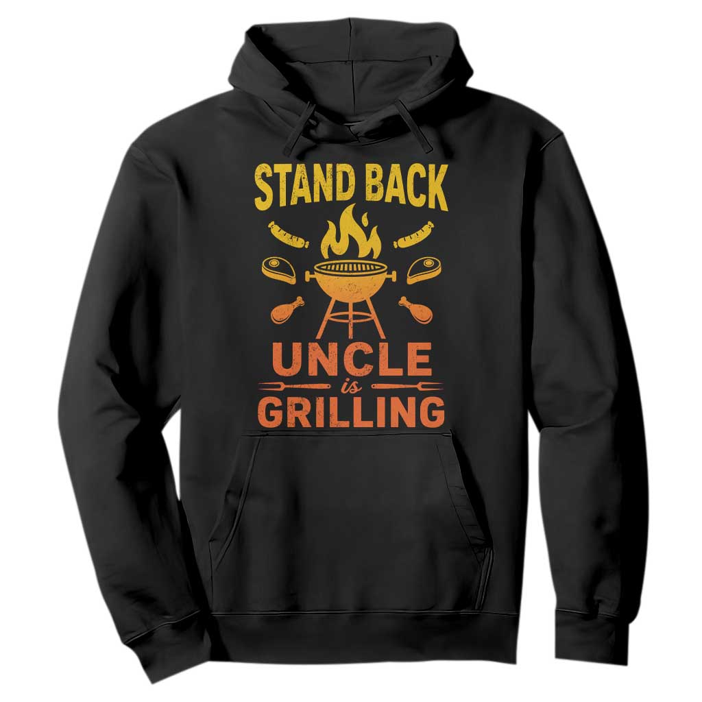 Stand Back Uncle Is Grilling Hoodie Funny Fathers Day BBQ