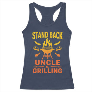 Stand Back Uncle Is Grilling Racerback Tank Top Funny Fathers Day BBQ