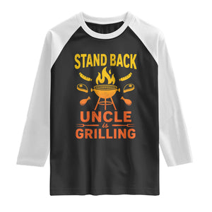 Stand Back Uncle Is Grilling Raglan Shirt Funny Fathers Day BBQ