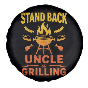 Stand Back Uncle Is Grilling Spare Tire Cover Funny Fathers Day BBQ