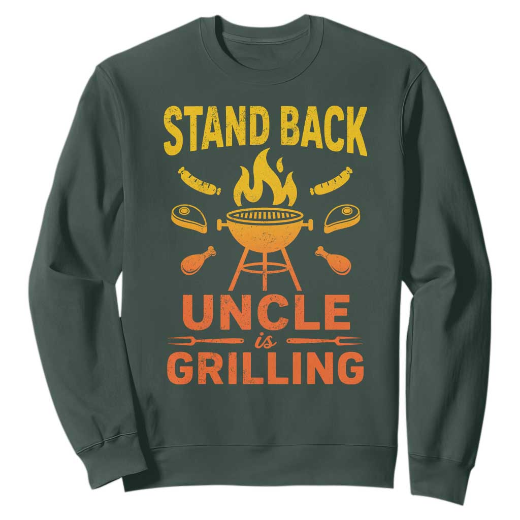 Stand Back Uncle Is Grilling Sweatshirt Funny Fathers Day BBQ