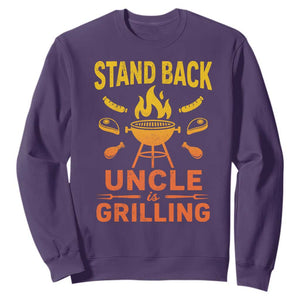 Stand Back Uncle Is Grilling Sweatshirt Funny Fathers Day BBQ