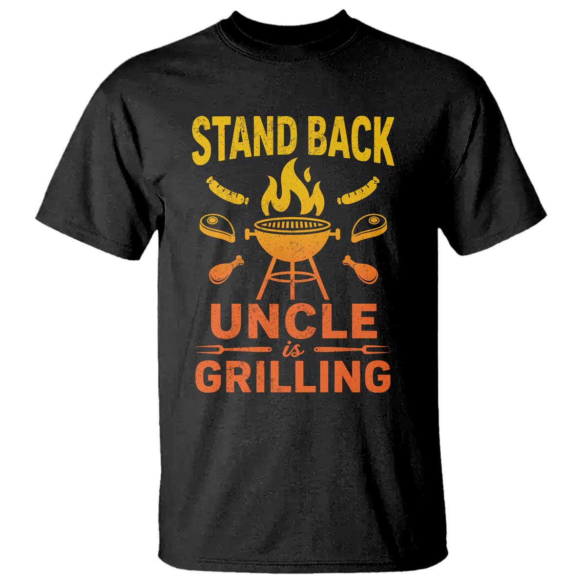 Stand Back Uncle Is Grilling T Shirt Funny Fathers Day BBQ TS10 Black Print Your Wear