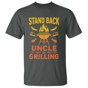 Stand Back Uncle Is Grilling T Shirt Funny Fathers Day BBQ