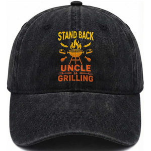Stand Back Uncle Is Grilling Washed Cotton Baseball Cap Funny Fathers Day BBQ