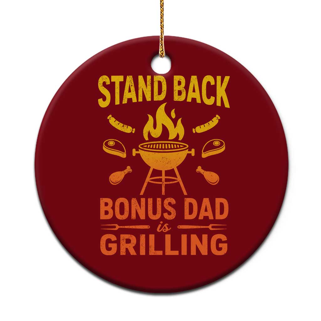 Funny Grilling Bonus Dad Ceramic Ornament BBQ Stepdad Grill Masters Sarcastic TS10 1pc Red Print Your Wear