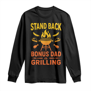 Funny Grilling Bonus Dad Long Sleeve Shirt BBQ Stepdad Grill Masters Sarcastic