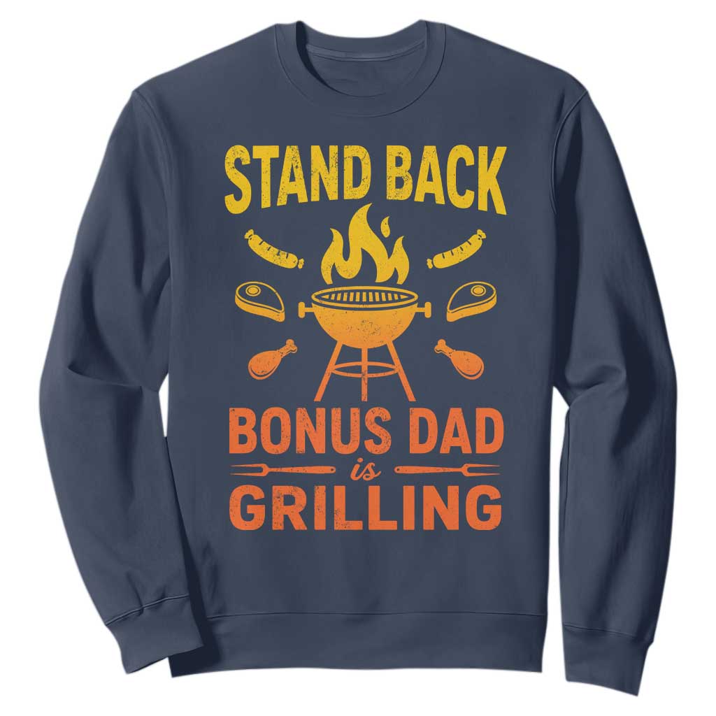 Funny Grilling Bonus Dad Sweatshirt BBQ Stepdad Grill Masters Sarcastic