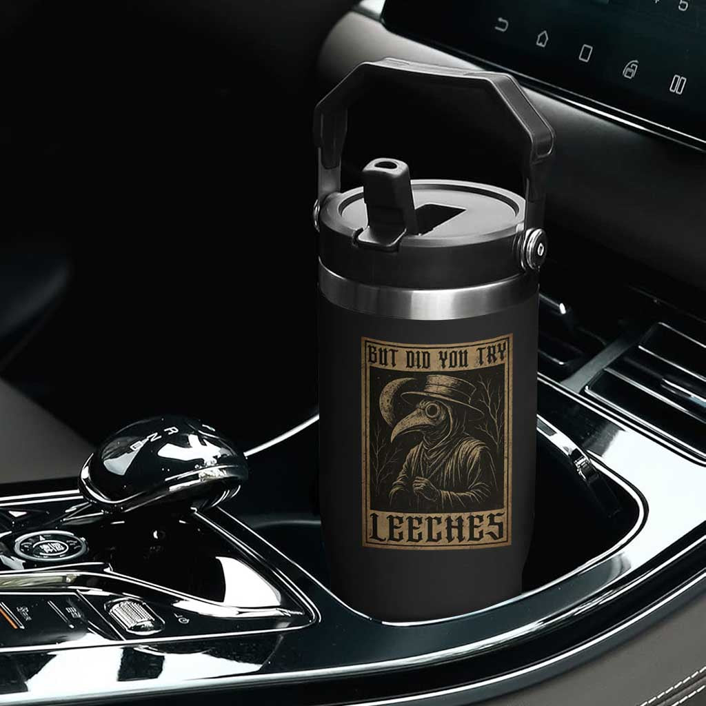 But Did You Try Leeches Plague Doctor Flip Straw Tumbler Middle Age Medicines Medieval History TS10 Print Your Wear