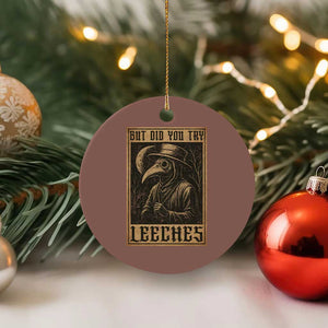 But Did You Try Leeches Plague Doctor Ceramic Ornament Middle Age Medicines Medieval History TS10 1pc Mocha Print Your Wear