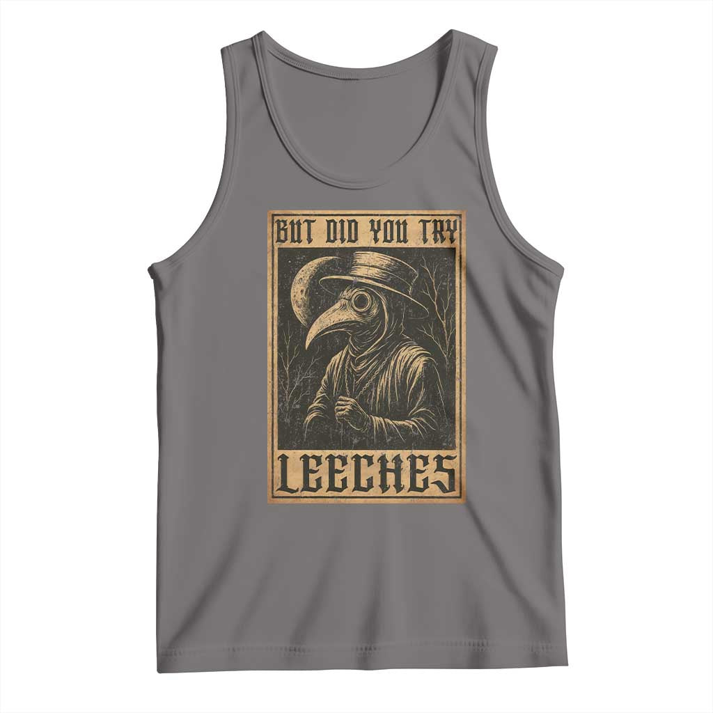 But Did You Try Leeches Plague Doctor Tank Top Middle Age Medicines Medieval History TS10 Deep Heather Print Your Wear