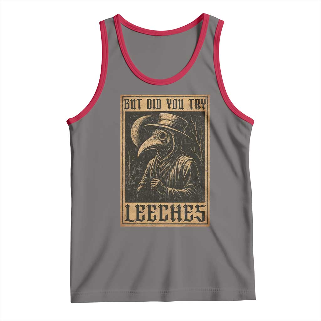 But Did You Try Leeches Plague Doctor Tank Top Middle Age Medicines Medieval History TS10 Deep Heather Red Print Your Wear