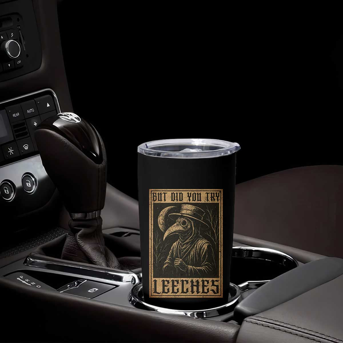 But Did You Try Leeches Plague Doctor Tumbler Cup Middle Age Medicines Medieval History TS10 Print Your Wear