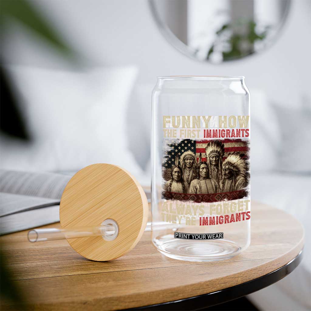 Native American Glass Can Funny The First Immigrants Always Forget TS10 Print Your Wear