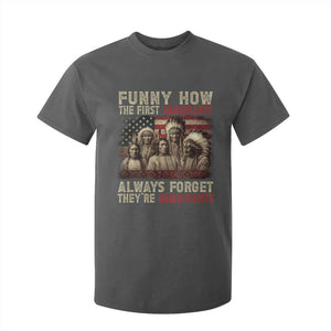 Native American T Shirt For Kid Funny The First Immigrants Always Forget TS10 Dark Heather Print Your Wear