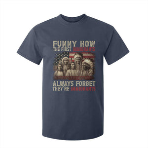 Native American T Shirt For Kid Funny The First Immigrants Always Forget TS10 Navy Print Your Wear