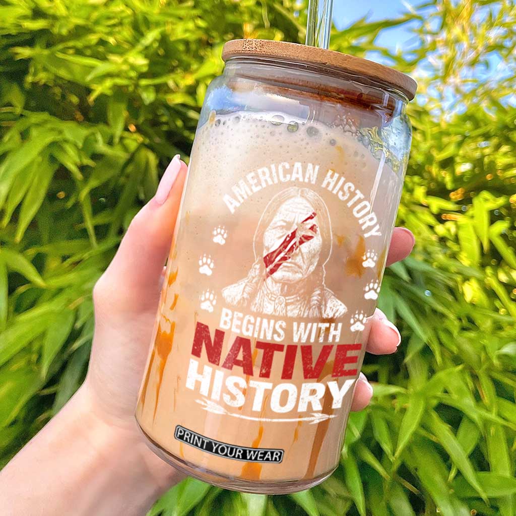 Native American History Glass Can Indigenous Peoples Tribal Pride TS10 Black Print Your Wear