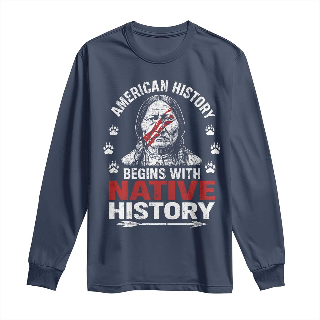 Native American History Long Sleeve Shirt Indigenous Peoples Tribal Pride TS10 Navy Print Your Wear