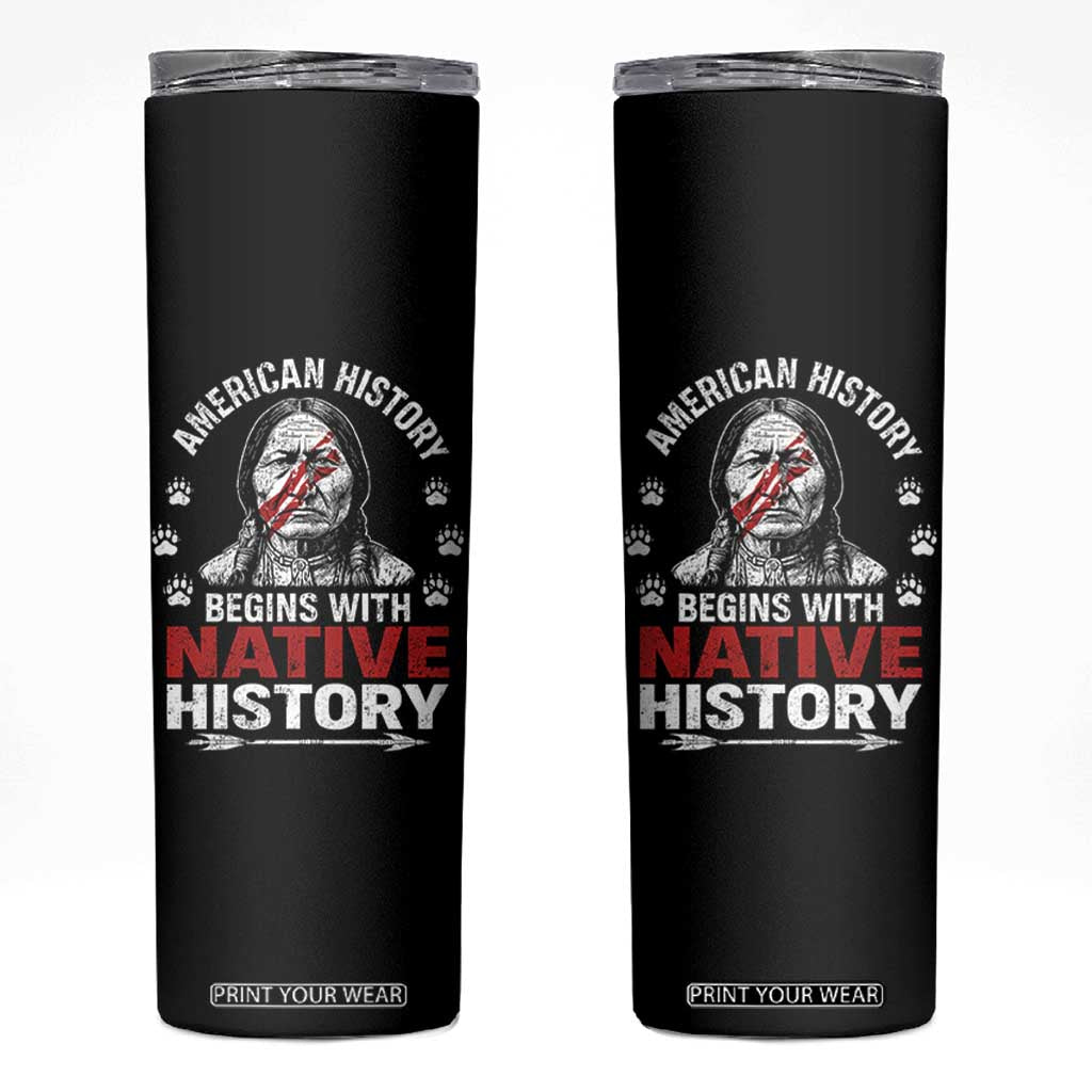Native American History Skinny Tumbler Indigenous Peoples Tribal Pride TS10 Black Print Your Wear