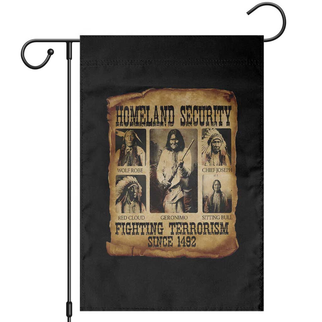 Vintage Native American Garden Flag Homeland Security Fighting Terrorism Since 1492 TS10 Black Print Your Wear