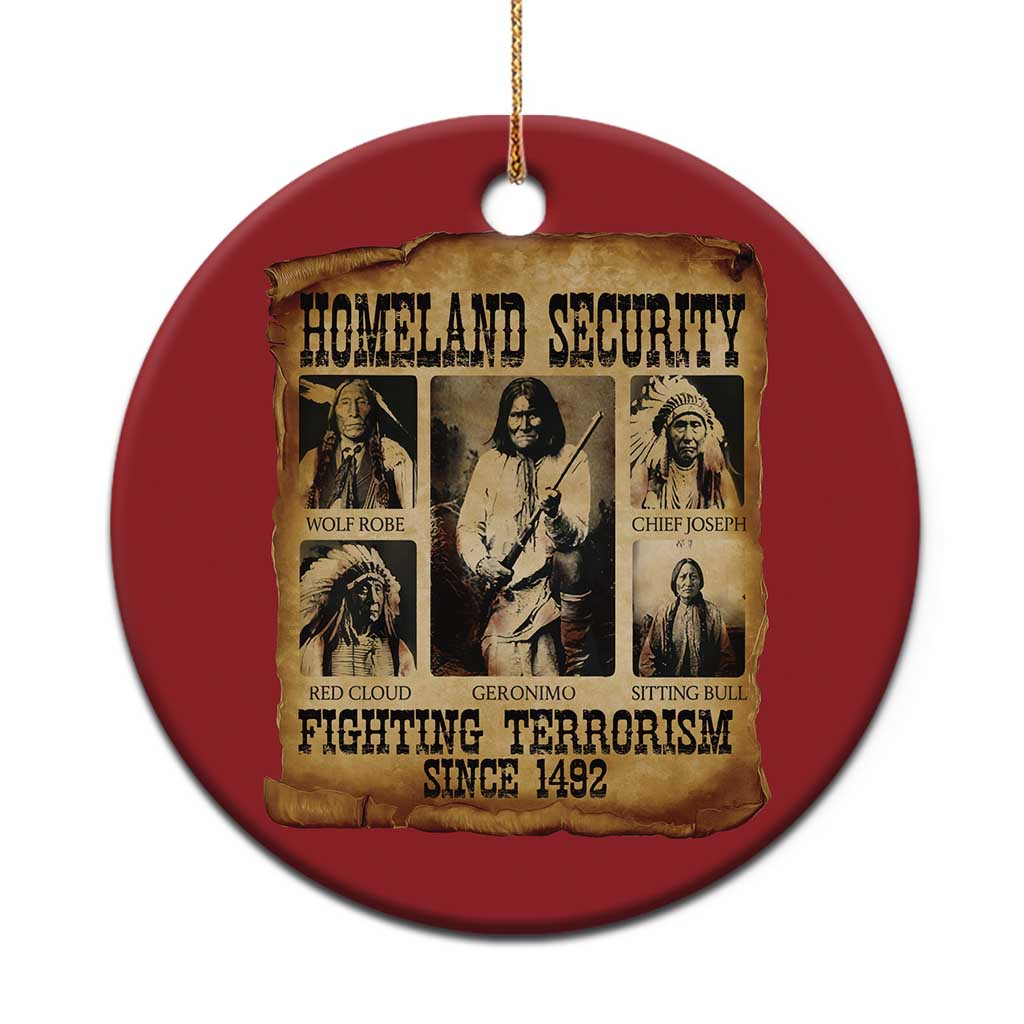 Vintage Native American Christmas Ornament Homeland Security Fighting Terrorism Since 1492 TS10 Print Your Wear