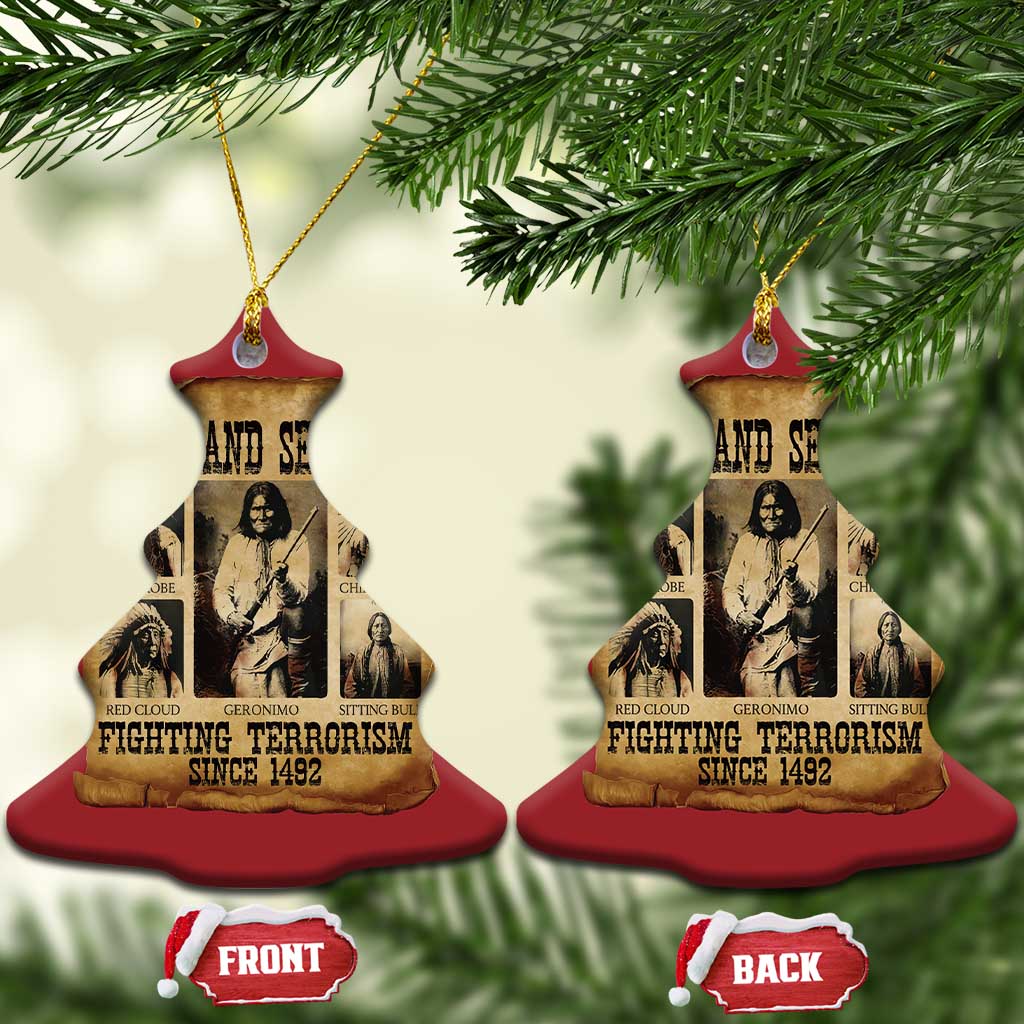 Vintage Native American Christmas Ornament Homeland Security Fighting Terrorism Since 1492 TS10 Christmas Tree Red Print Your Wear