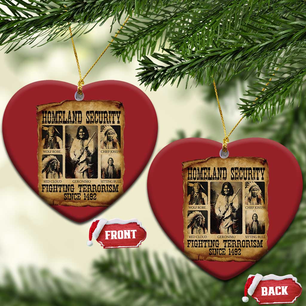 Vintage Native American Christmas Ornament Homeland Security Fighting Terrorism Since 1492 TS10 Heart Red Print Your Wear