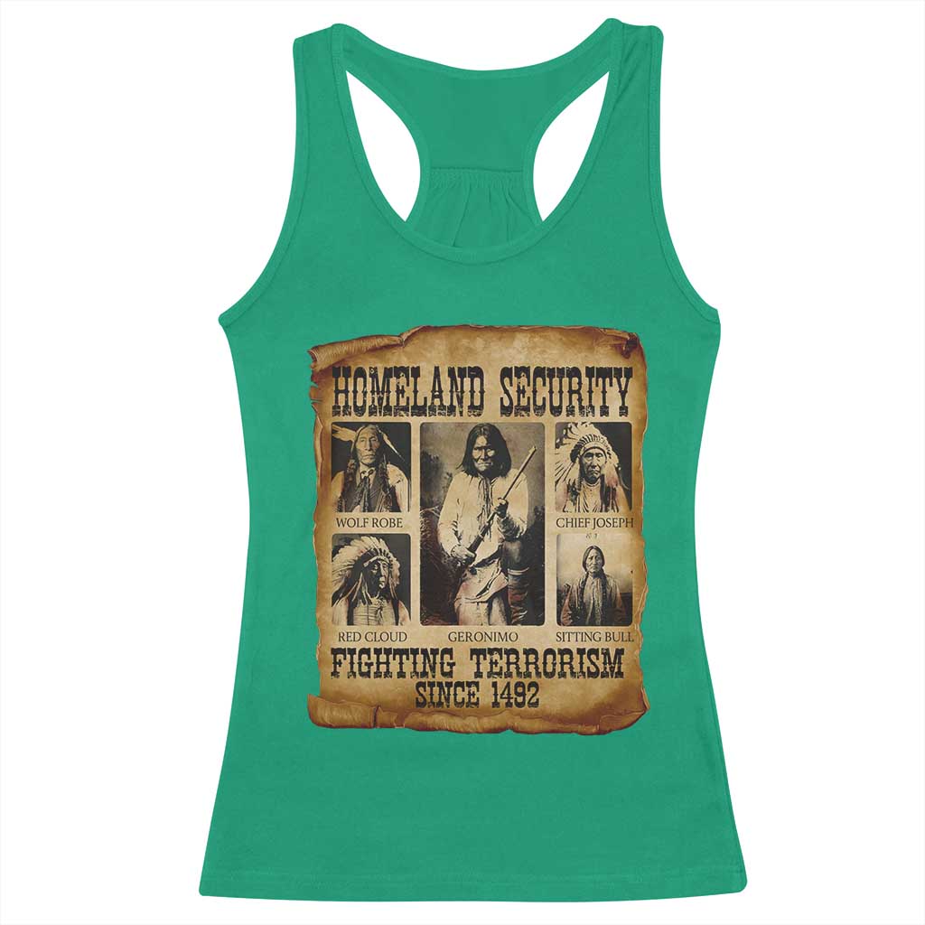 Vintage Native American Racerback Tank Top Homeland Security Fighting Terrorism Since 1492 TS10 Irish Green Print Your Wear