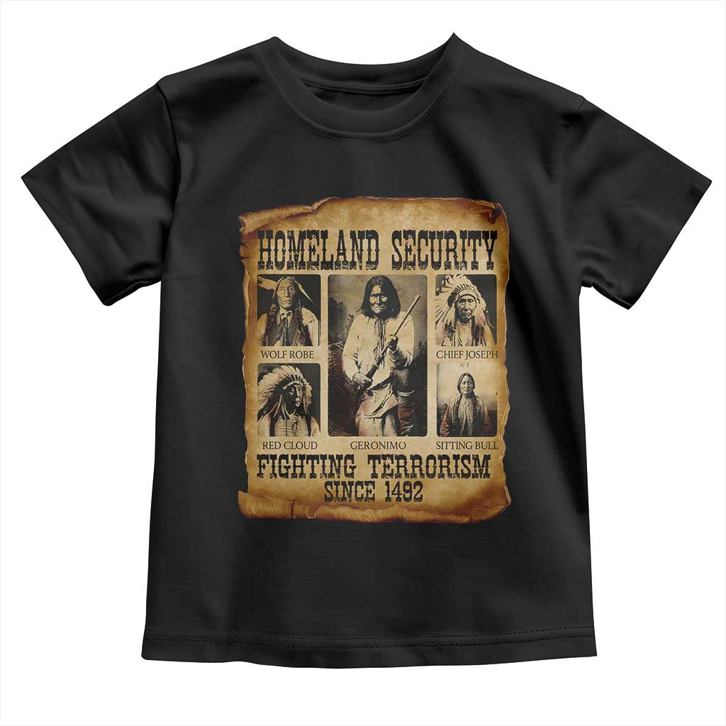 Vintage Native American Toddler T Shirt Homeland Security Fighting Terrorism Since 1492 TS10 Black Print Your Wear