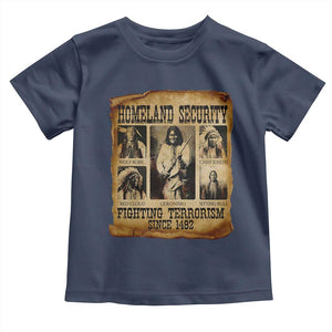 Vintage Native American Toddler T Shirt Homeland Security Fighting Terrorism Since 1492 TS10 Navy Print Your Wear