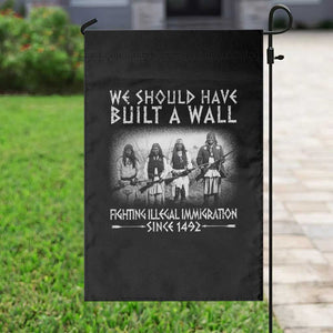 Vintage Native American Garden Flag We Should Have Built A Wall TS10 Print Your Wear