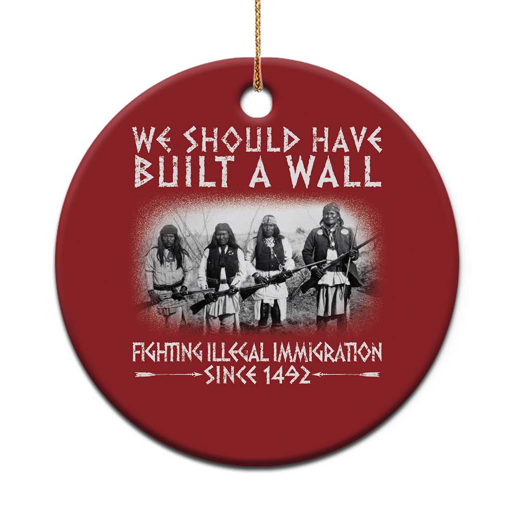 Vintage Native American Christmas Ornament We Should Have Built A Wall TS10 Print Your Wear