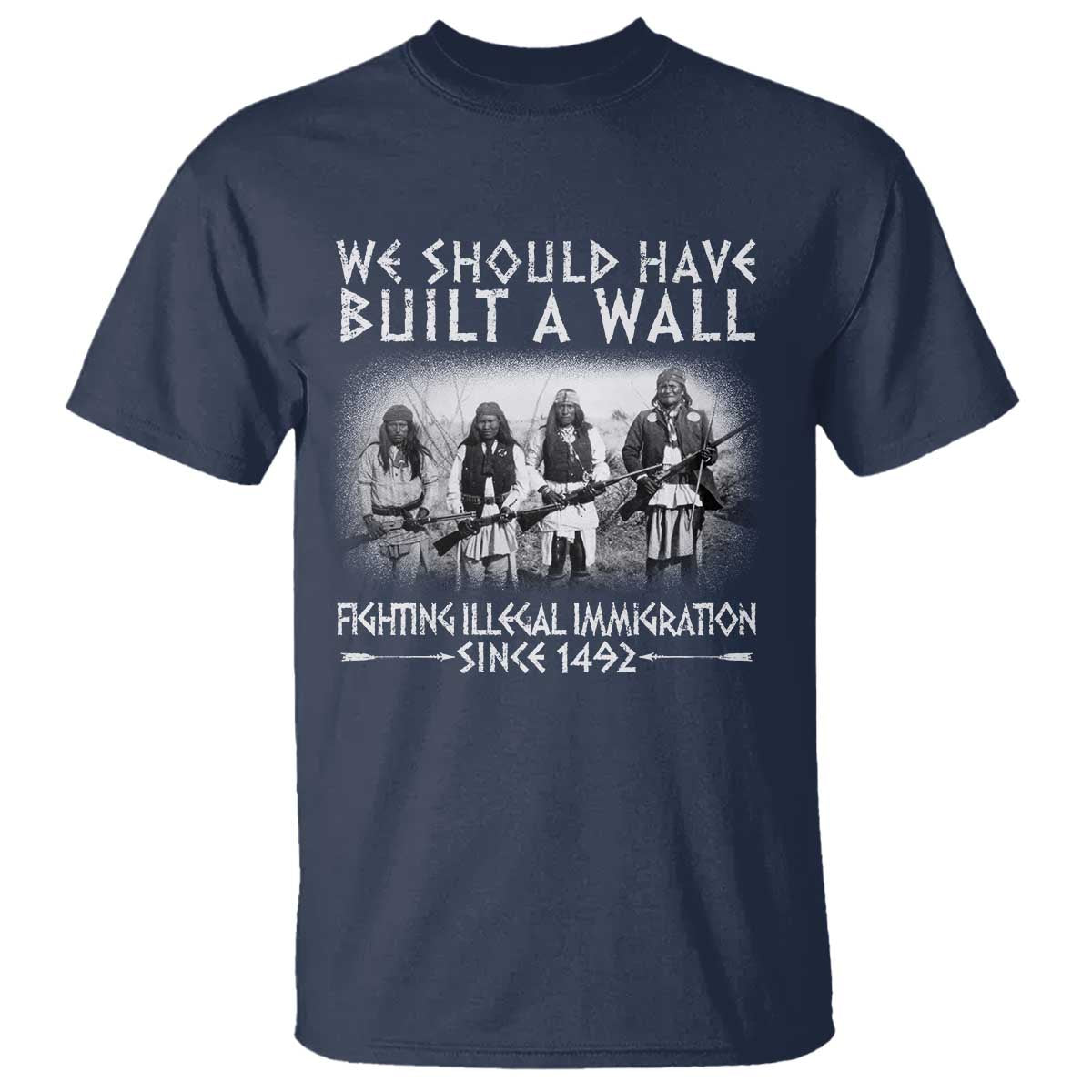 Vintage Native American T Shirt We Should Have Built A Wall TS10 Navy Print Your Wear