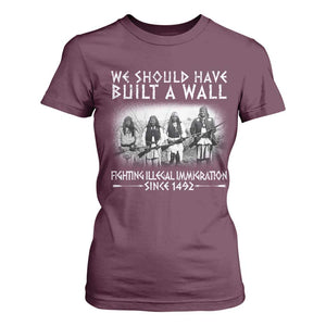 Vintage Native American T Shirt For Women We Should Have Built A Wall TS10 Maroon Print Your Wear