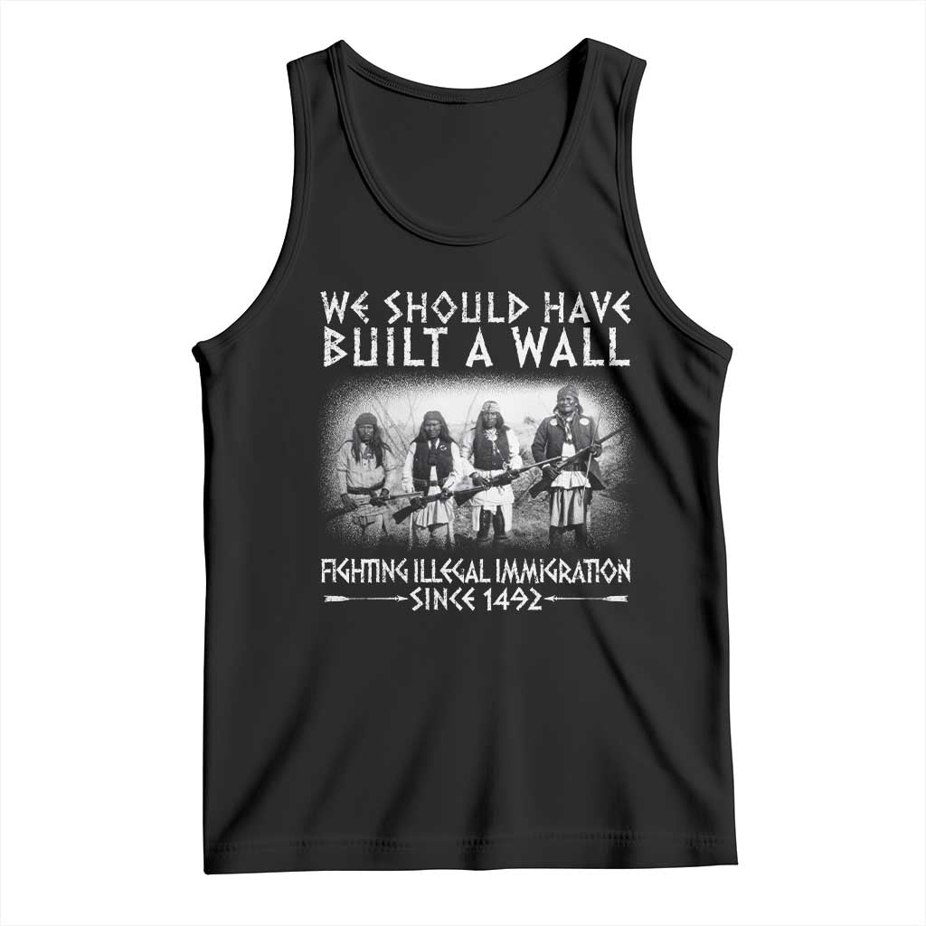Vintage Native American Tank Top We Should Have Built A Wall TS10 Black Print Your Wear