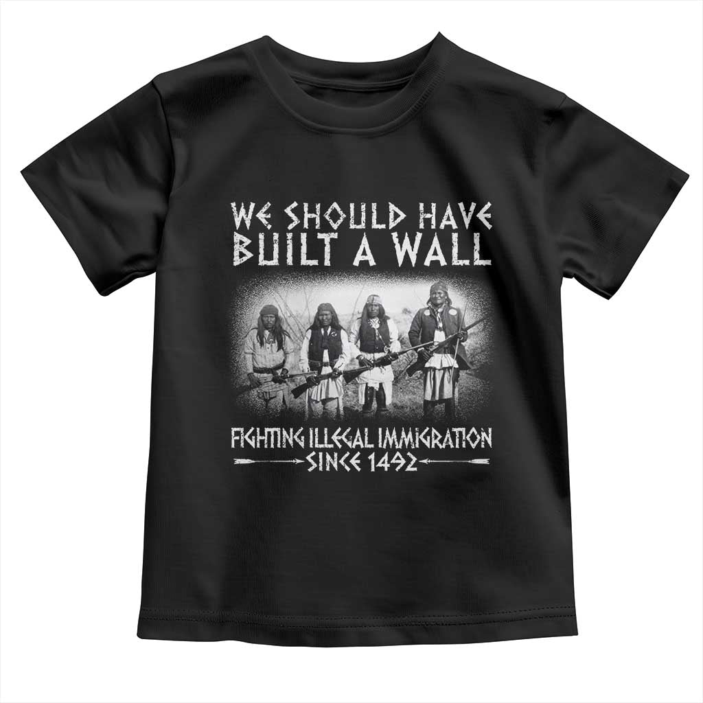 Vintage Native American Toddler T Shirt We Should Have Built A Wall TS10 Black Print Your Wear