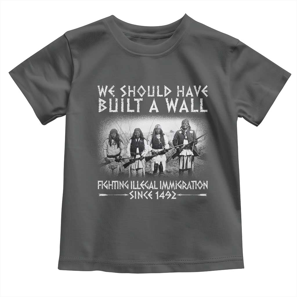Vintage Native American Toddler T Shirt We Should Have Built A Wall TS10 Dark Heather Print Your Wear