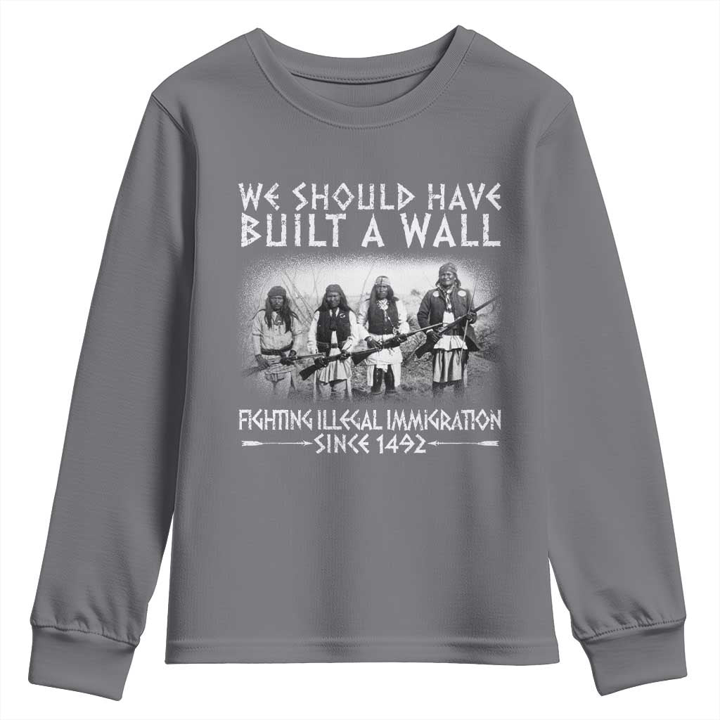 Vintage Native American Youth Sweatshirt We Should Have Built A Wall TS10 Charcoal Print Your Wear